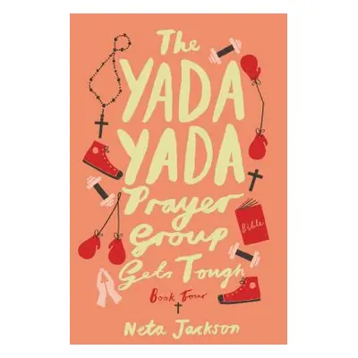 "The Yada Yada Prayer Group Gets Tough, Book 4" - "" ("Jackson Neta")