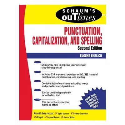 "Schaum's Outline of Punctuation, Capitalization & Spelling" - "" ("Ehrlich Eugene")