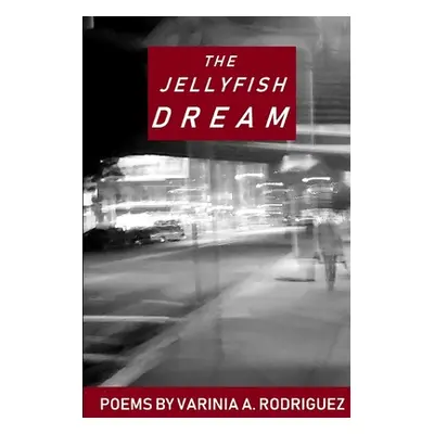 "The Jellyfish Dream" - "" ("Rodriguez Varinia")