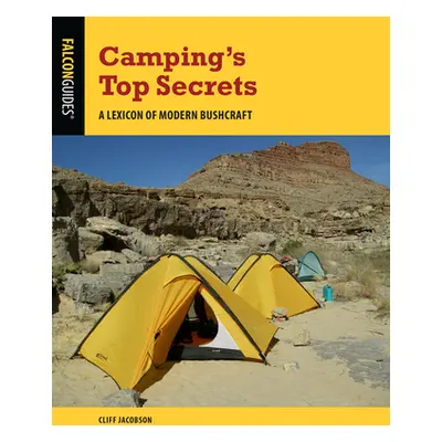 "Camping's Top Secrets: A Lexicon of Modern Bushcraft" - "" ("Jacobson Cliff")