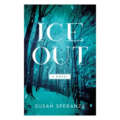 "Ice Out" - "" ("Speranza Susan")