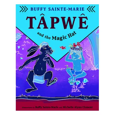 "Tapwe and the Magic Hat" - "" ("Sainte-Marie Buffy")