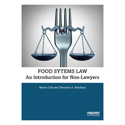 "Food Systems Law: An Introduction for Non-Lawyers" - "" ("Coit Marne")