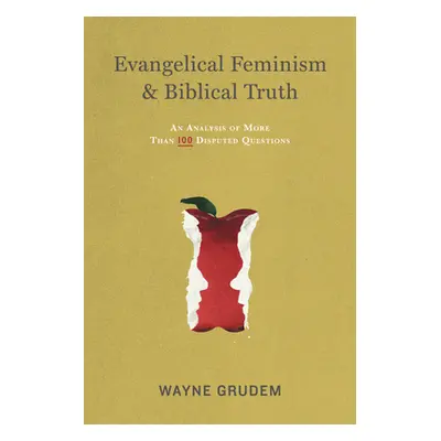 "Evangelical Feminism & Biblical Truth: An Analysis of More Than One Hundred Questions" - "" ("G