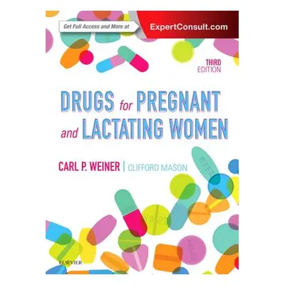 "Drugs for Pregnant and Lactating Women" - "" ("Weiner Carl")