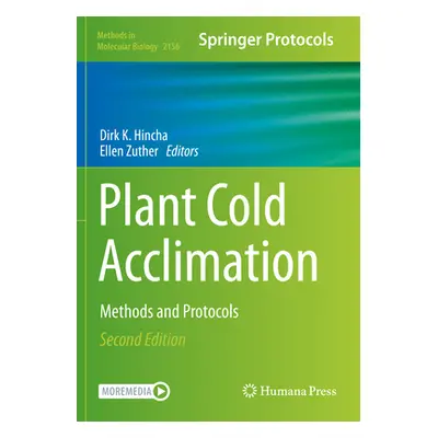 "Plant Cold Acclimation: Methods and Protocols" - "" ("Hincha Dirk K.")