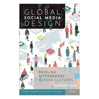 "Global Social Media Design: Bridging Differences Across Cultures" - "" ("Sun Huatong")