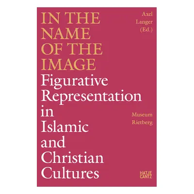 "In the Name of the Image: Figurative Representation in Islamic and Christian Cultures" - "" ("L