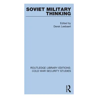 "Soviet Military Thinking" - "" ("Leebaert Derek")