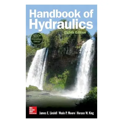 "Handbook of Hydraulics, Eighth Edition" - "" ("Lindell James")