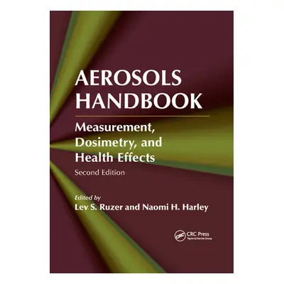 "Aerosols Handbook: Measurement, Dosimetry, and Health Effects, Second Edition" - "" ("Ruzer Lev