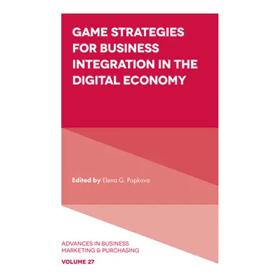 "Game Strategies for Business Integration in the Digital Economy" - "" ("G. Popkova Elena")