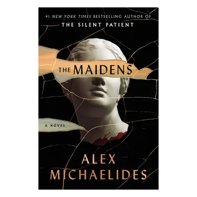 "The Maidens" - "" ("Michaelides Alex")