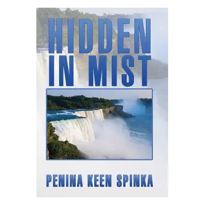 "Hidden in Mist" - "" ("Spinka Penina Keen")