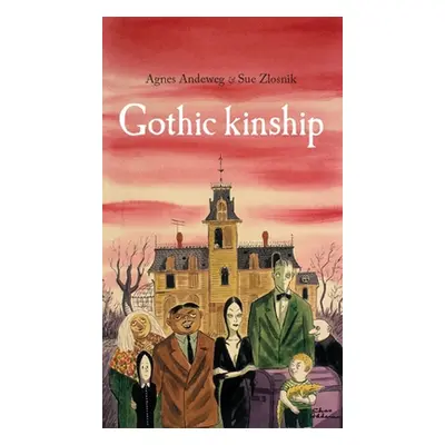 "Gothic Kinship" - "" ("Andeweg Agnes")