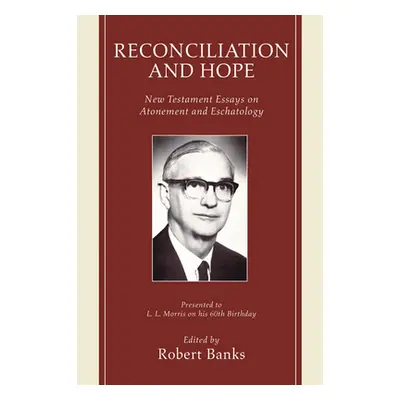 "Reconciliation and Hope" - "" ("Banks Robert")