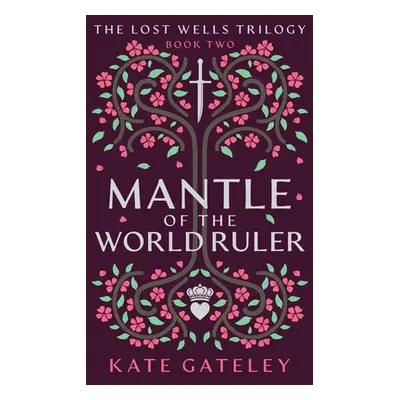 "Mantle of the World Ruler" - "" ("Gateley Kate")