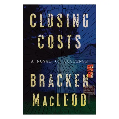 "Closing Costs" - "" ("MacLeod Bracken")