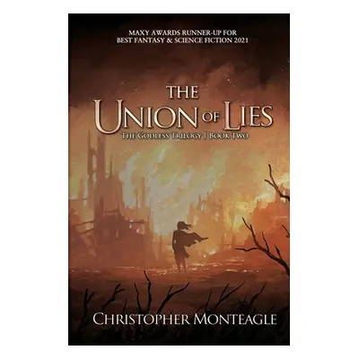 "The Union of Lies" - "" ("Monteagle Christopher")