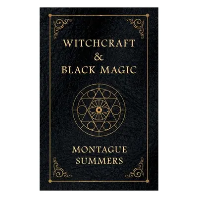 "Witchcraft and Black Magic" - "" ("Summers Montague")