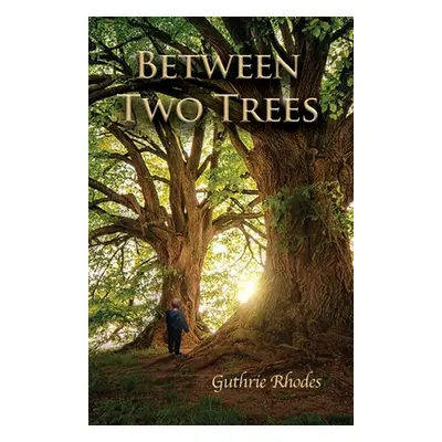 "Between Two Trees" - "" ("Rhodes Guthrie")