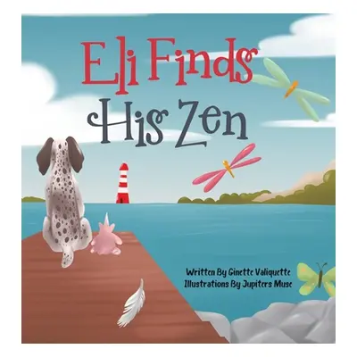 "Eli Finds His Zen" - "" ("Valiquette Ginette")