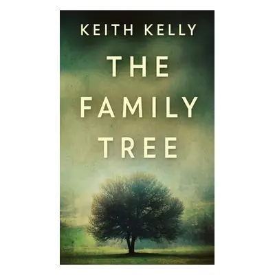 "The Family Tree" - "" ("Kelly Keith")