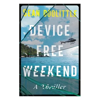 "Device Free Weekend" - "" ("Doolittle Sean")