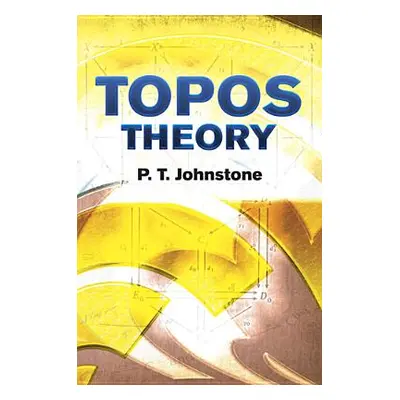 "Topos Theory" - "" ("Johnstone P. T.")