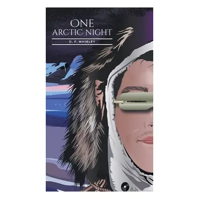 "One Arctic Night" - "" ("Whibley D. F.")