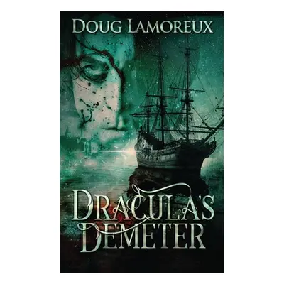 "Dracula's Demeter" - "" ("Lamoreux Doug")