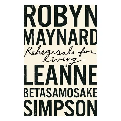 "Rehearsals for Living" - "" ("Maynard Robyn")