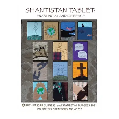 "Shantistan Tablet: Enabling Land of Peace" - "" ("Burgess Ruth Vassar")