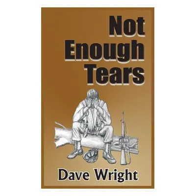 "Not Enough Tears" - "" ("Wright Dave")