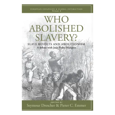 "Who Abolished Slavery?: Slave Revolts and Abolitionisma Debate with Joo Pedro Marques" - "" ("D