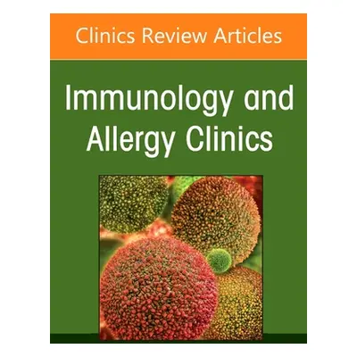 "Climate Change and Allergy, an Issue of Immunology and Allergy Clinics of North America, 41" - 