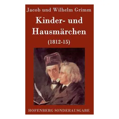 "Kinder- und Hausmrchen: (1812-15)" - "" ("Jacob Und Wilhelm Grimm")