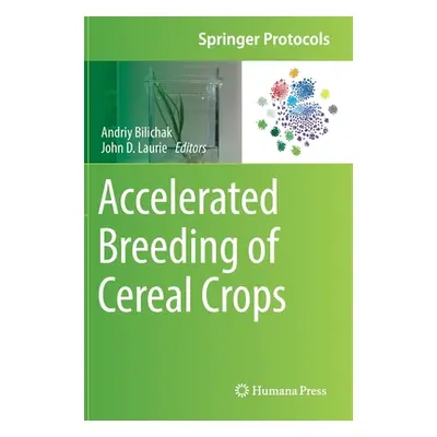 "Accelerated Breeding of Cereal Crops" - "" ("Bilichak Andriy")