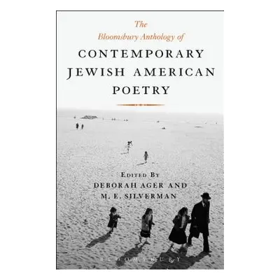 "The Bloomsbury Anthology of Contemporary Jewish American Poetry" - "" ("Ager Deborah")