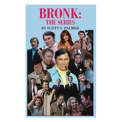 "Bronk: The Series" - "" ("Palmer Scott V.")