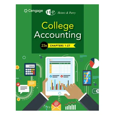 "College Accounting, Chapters 1-27" - "" ("Heintz James (University of Kansas; University of Iow