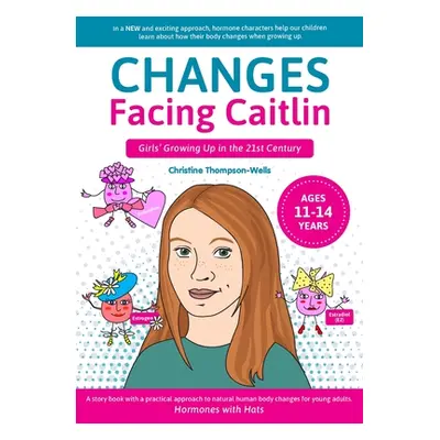 "Changes Facing Caitlin" - "" ("Thompson-Wells Christine")