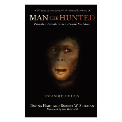 "Man the Hunted: Primates, Predators, and Human Evolution" - "" ("Hart Donna")