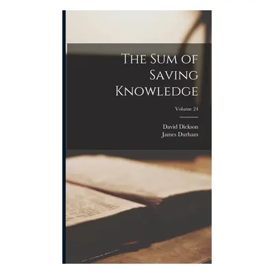 "The sum of Saving Knowledge; Volume 24" - "" ("Dickson David")