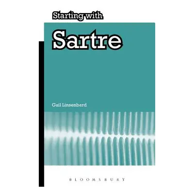 "Starting with Sartre" - "" ("Linsenbard Gail")