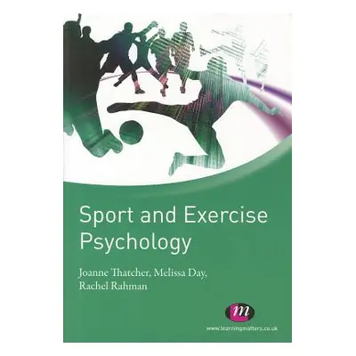 "Sport and Exercise Psychology" - "" ("Thatcher Joanne")