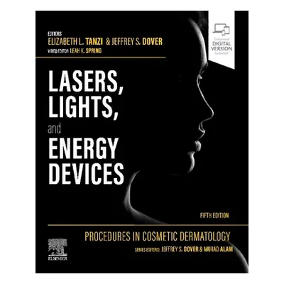 "Procedures in Cosmetic Dermatology: Lasers, Lights, and Energy Devices" - "" ("Tanzi Elizabeth 