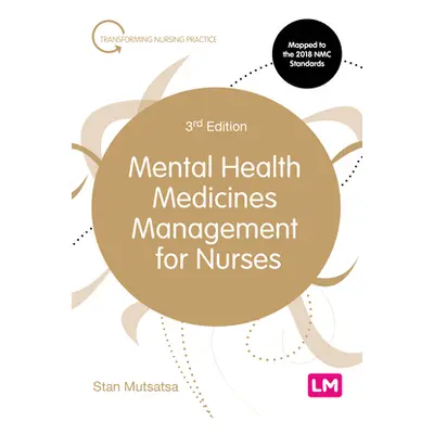 "Mental Health Medicines Management for Nurses" - "" ("Mutsatsa Stanley")