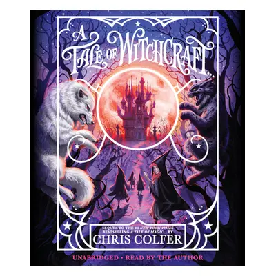 "A Tale of Witchcraft..." - "" ("Colfer Chris")