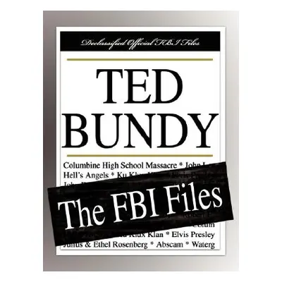 "Ted Bundy: The FBI Files" - "" ("Federal Bureau of Investigation")